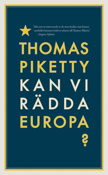 Cover for Thomas Piketty · Kan vi rädda Europa? (Paperback Bog) (2016)