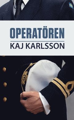 Cover for Kaj Karlsson · Operatören (Paperback Book) (2018)