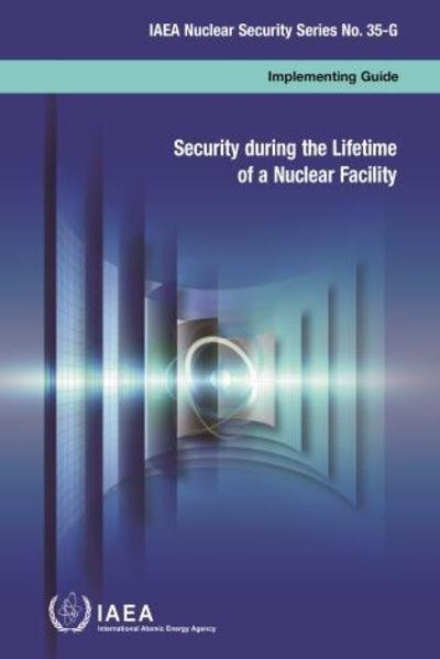 Cover for Iaea · Security During the Lifetime of a Nuclea (Paperback Bog) (2019)