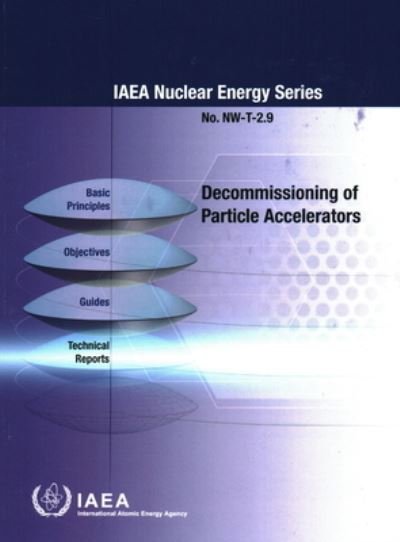 Cover for Iaea · Decommissioning of Particle Accelerators - IAEA Nuclear Energy Series (Paperback Bog) (2020)
