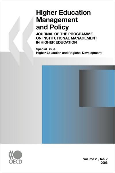 Cover for Oecd Organisation for Economic Co-operation and Develop · Higher Education Management and Policy, Volume 20 Issue 2:  Journal of the Programme on Institutional Management in Higher Education -- Special Issue: Higher Education and Regional Development (Paperback Book) (2008)