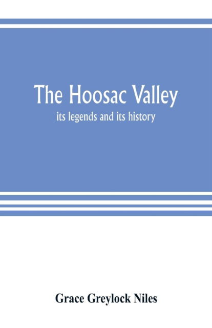 Cover for Grace Greylock Niles · The Hoosac Valley (Paperback Bog) (2019)