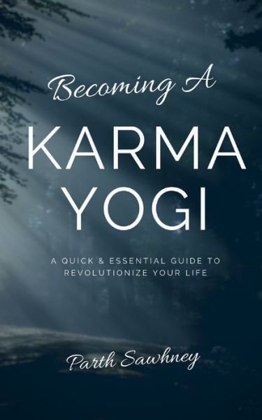 Cover for Parth Sawhney · Becoming a Karma Yogi (Paperback Bog) (2019)