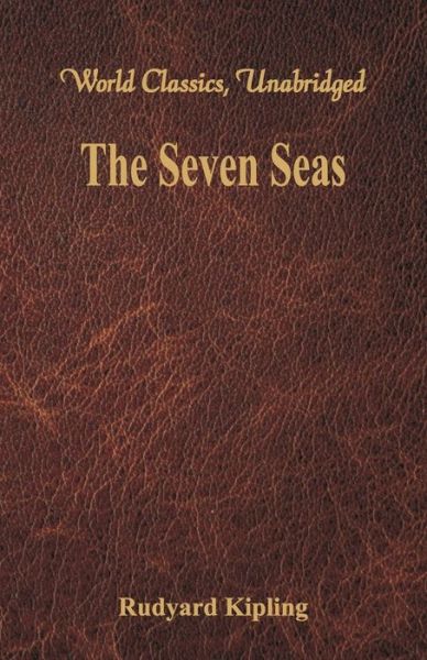 The Seven Seas - Rudyard Kipling - Bøger - Alpha Editions - 9789386686190 - 1. oktober 2017