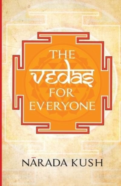 Cover for Narada Kush · Vedas for Everyone (Taschenbuch) (2021)