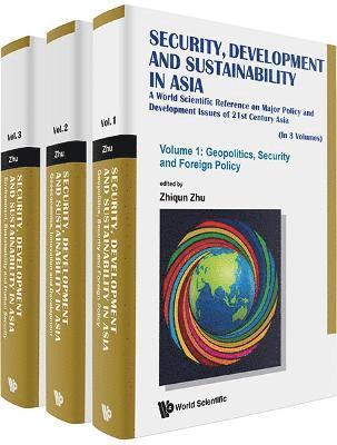 Cover for Zhiqun Zhu · Security Policy, Sustainable Development And Environment In Asia: A World Scientific Reference On Major Policy And Development Issues Of The 21st Century Asia (In 3 Volumes) (Hardcover Book) (2023)