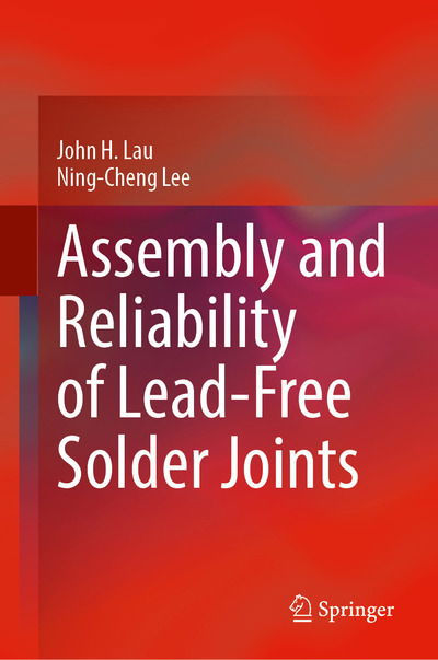 Cover for John H. Lau · Assembly and Reliability of Lead-Free Solder Joints (Hardcover Book) [2020 edition] (2020)