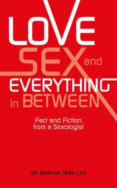 Cover for Martha F. Lee · Love, Sex and Everything in Between (Paperback Book) (2014)