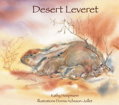 Desert Leveret - Kathy Hoopmann - Livros - Jerboa Books - 9789948431190 - 8 de setembro de 2009