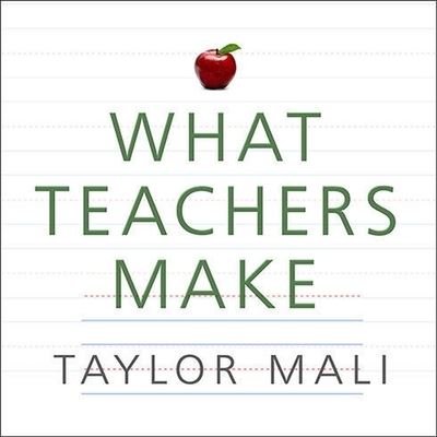 What Teachers Make - Taylor Mali - Muziek - TANTOR AUDIO - 9798200083190 - 29 maart 2012