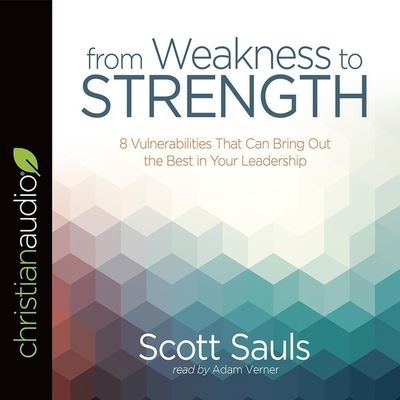 Cover for Scott Sauls · From Weakness to Strength (CD) (2018)