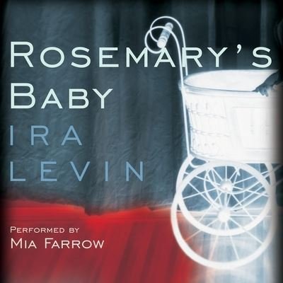 Cover for Ira Levin · Rosemary's Baby (CD) (2021)