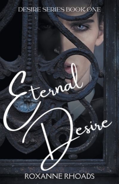 Cover for Roxanne Rhoads · Eternal Desire - Desire (Paperback Book) (2015)