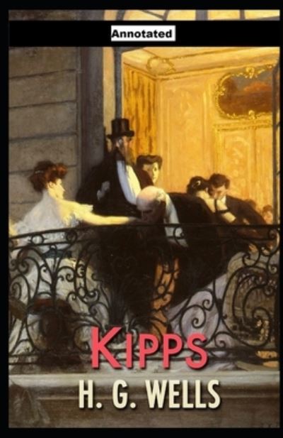 Cover for H G Wells · Kipps Annotated (Pocketbok) (2021)