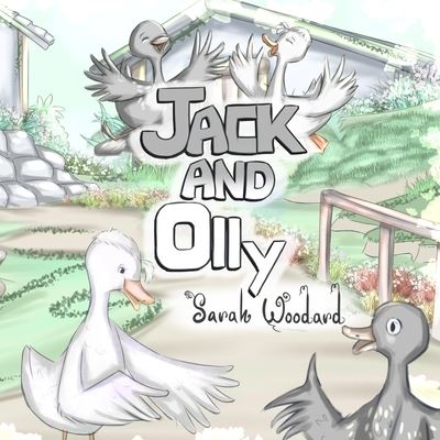 Cover for Sarah Woodard · Jack and Olly (Pocketbok) (2021)