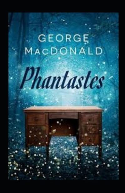 Cover for George MacDonald · Phantastes Annotated (Paperback Book) (2021)