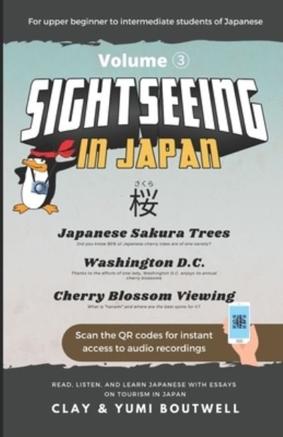 Cover for Yumi Boutwell · Sight Seeing in Japan: Sakura: Read, Listen, and Learn Japanese with Essays on Tourism in Japan (Taschenbuch) (2021)