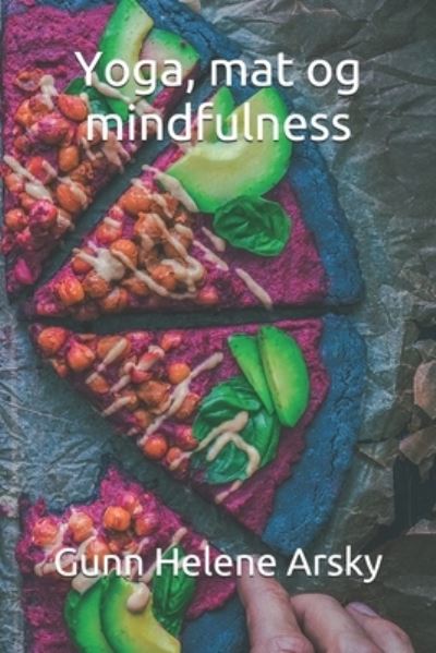 Cover for Gunn Helene Arsky Msc · Yoga, mat og mindfulness (Paperback Book) (2020)