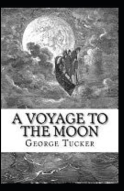 Cover for George Tucker · A Voyage to the Moon Illustrated (Taschenbuch) (2020)