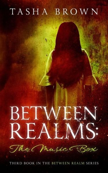 Cover for Tasha Brown · Between Realms: The Music Box - Between Realms (Pocketbok) (2020)