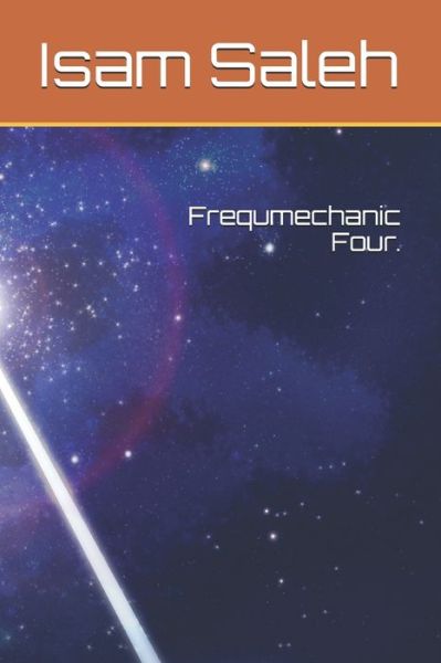 Cover for Isam Taher Saleh M Inst · Frequmechanic Four. (Paperback Book) (2020)