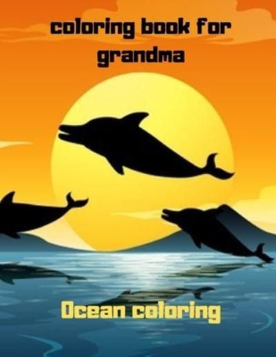 Cover for Agons Ntgmi · Coloring book for grandma (Pocketbok) (2021)