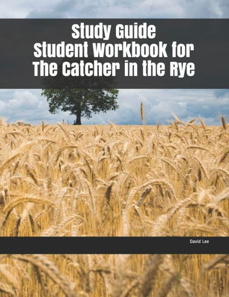 Cover for David Lee · Study Guide Student Workbook for The Catcher in the Rye (Pocketbok) (2020)