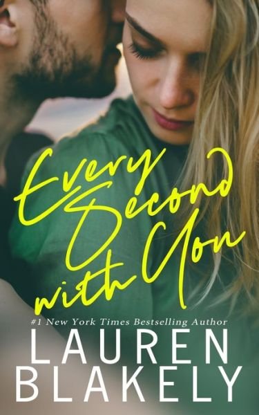 Cover for Lauren Blakely · Every Second With You (Pocketbok) (2020)