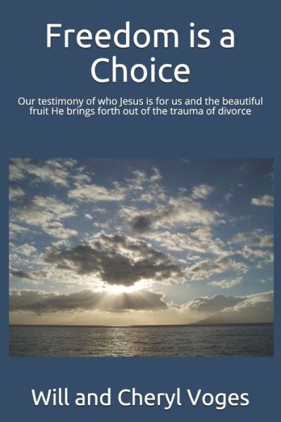 Cover for Will and Cheryl Voges · Freedom is a Choice (Paperback Book) (2017)