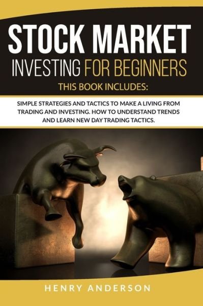 Cover for Henry Anderson · Stock Market Investing for Beginners (Taschenbuch) (2020)