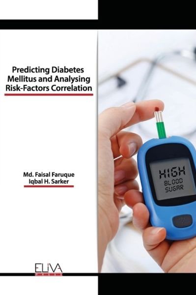 Cover for Iqbal H Sarker · Predicting Diabetes Mellitus and Analysing Risk-Factors Correlation (Taschenbuch) (2020)