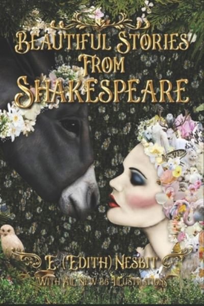 Beautiful Stories From Shakespeare - E (Edith) Nesbit - Książki - Independently Published - 9798656893190 - 25 czerwca 2020
