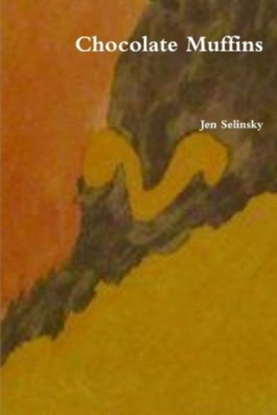 Cover for Jen Selinsky · Chocolate Muffins (Pocketbok) (2020)