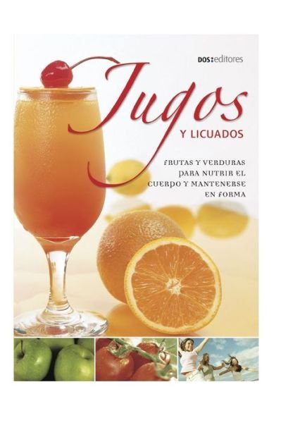 Cover for Doseditores · Jugos Y Licuados (Pocketbok) (2020)