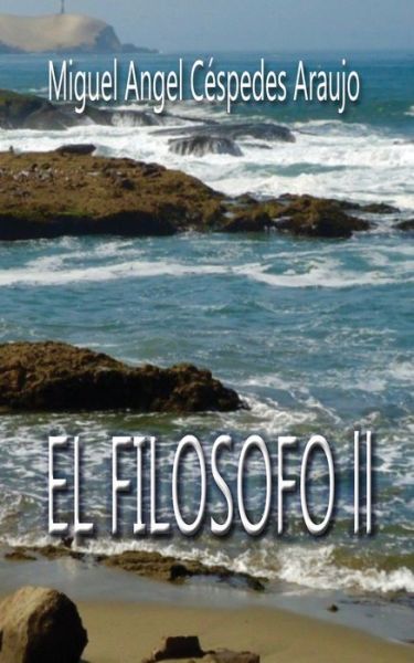 Cover for Miguel Angel Cespedes Araujo · El Filosofo II (Paperback Book) (2020)