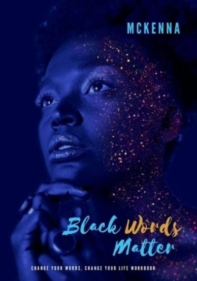 Cover for McKenna Philpot-Bowden · Black Words Matter (Paperback Book) (2020)