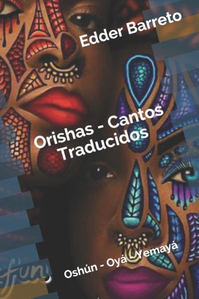 Cover for Edder Barreto · Orishas - Cantos Traducidos (Paperback Book) (2020)