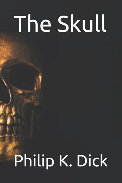 Cover for Philip K Dick · The Skull (Paperback Book) (2021)