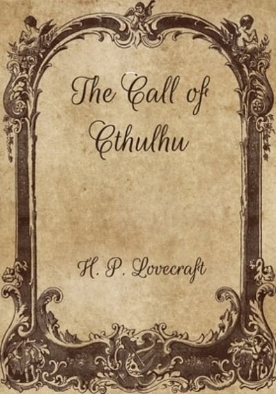The Call of Cthulhu - H P Lovecraft - Bücher - Independently Published - 9798700554190 - 27. Januar 2021