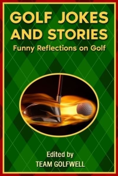 Cover for Team Golfwell · Golf Jokes and Stories: Funny Reflections on Golf (Paperback Book) (2021)