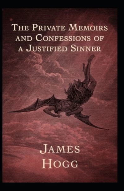 Cover for James Hogg · The Private Memoirs and Confessions of a Justified Sinner Illustrated (Paperback Book) (2021)