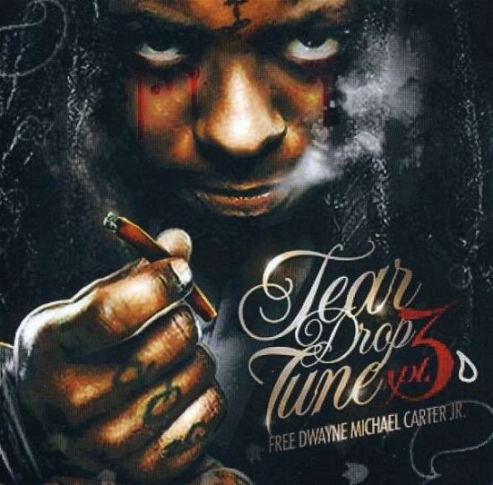 Cover for Lil Wayne · Tear Drop Tune 3 (CD) (2011)