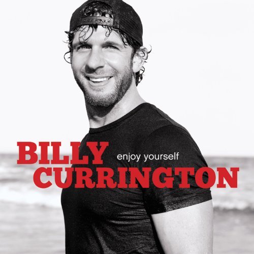 Cover for Billy Currington · Enjoy Yourself (CD) (2010)