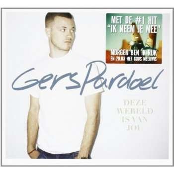 Cover for Gers Pardoel · Deze Wereld is Van Jou (CD) [Digipak] (2011)