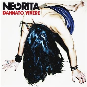 Cover for Negrita · Dannato Vivere (CD) (2011)