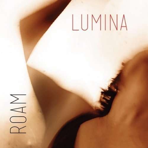 Cover for Roam · Lumina (CD) (2013)