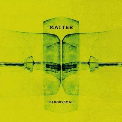 Cover for Matter · Paroxysmal (CD) (2015)