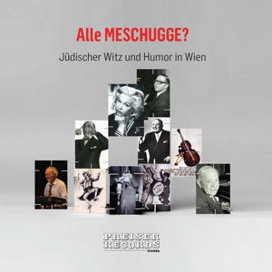 * Alle MESCHUGGE? - Kreisler / Leopoldi / Muliar/+ - Musik - Preiser - 0717281908191 - 22 april 2013