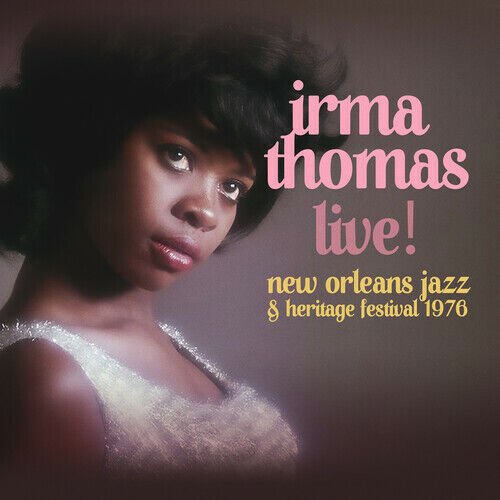 Cover for Irma Thomas · Live! At New Orleans Jazz &amp; Heritage Festival 1976 (CD) (2020)