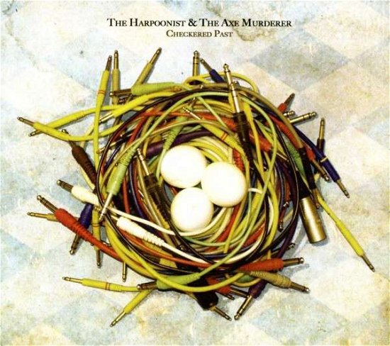 Cover for The Harpoonist &amp; the Axe Murderer · Checkered Past (CD) (2013)